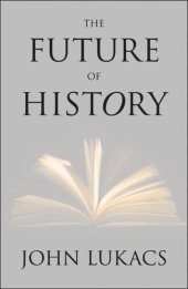 book The Future of History