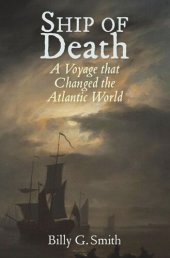 book Ship of Death: A Voyage That Changed the Atlantic World