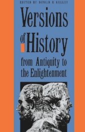 book Versions of History from Antiquity to the Enlightenment