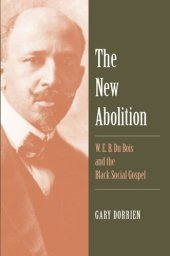 book The New Abolition: W. E. B. Du Bois and the Black Social Gospel