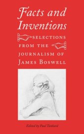 book Facts and Inventions: Selections from the Journalism of James Boswell