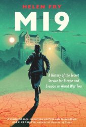 book MI9: A History of the Secret Service for Escape and Evasion in World War Two