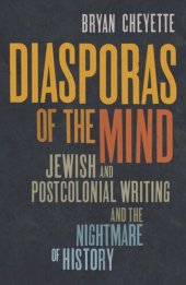 book Diasporas of the Mind: Jewish and Postcolonial Writing and the Nightmare of History