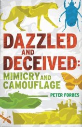 book Dazzled and Deceived: Mimicry and Camouflage