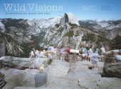 book Wild Visions: Wilderness as Image and Idea