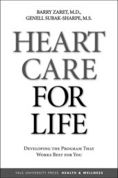 book Heart Care for Life: Developing the Program That Works Best for You