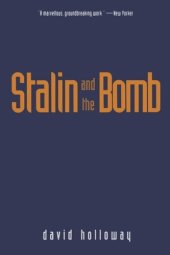 book Stalin and the Bomb: The Soviet Union and Atomic Energy, 1939-1956