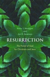 book Resurrection: The Power of God for Christians and Jews