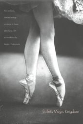 book Ballet's Magic Kingdom: Selected Writings on Dance in Russia, 1911-1925