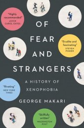 book Of Fear and Strangers: A History of Xenophobia