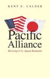 book Pacific Alliance: Reviving U.S.-Japan Relations