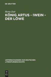 book König Artus - Iwein - Der Löwe: Die Bedeutung des gesprochenen Wortes in Hartmanns "Iwein"