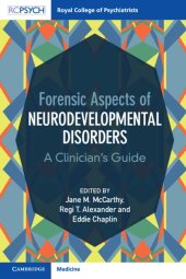 book Forensic Aspects of Neurodevelopmental Disorders: A Clinician's Guide