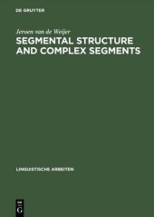 book Segmental Structure and Complex Segments (Linguistische Arbeiten)