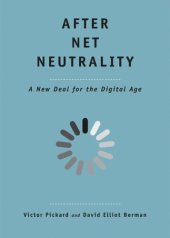 book After Net Neutrality: A New Deal for the Digital Age