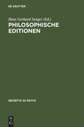 book Philosophische Editionen: Erwartungen an sie - Wirkungen durch sie. Beiträge zur VI. Internationalen Fachtagung der Arbeitsgemeinschaft philosophischer Editionen (11.-13. Juni 1992 in Berlin)