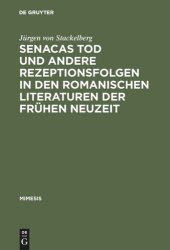 book Senacas Tod und andere Rezeptionsfolgen in den romanischen Literaturen der frühen Neuzeit