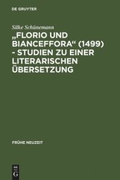 book "Florio und Bianceffora" (1499) - Studien zu einer literarischen Übersetzung