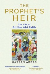 book The Prophet's Heir: The Life of Ali ibn Abi Talib