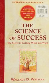 book The Science of Success: The Secret to Getting What You Want