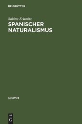 book Spanischer Naturalismus: Entwurf eines Epochenprofils im Kontext des >Krausopositivismo