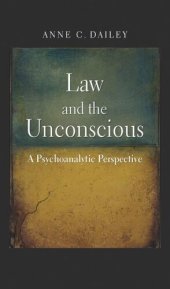 book Law and the Unconscious: A Psychoanalytic Perspective