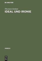 book Ideal und Ironie: Baudelaires Ästhetik der "modernité" im Wandel vom Vers- zum Prosagedicht