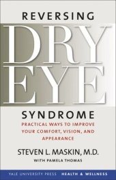 book Reversing Dry Eye Syndrome: Practical Ways to Improve Your Comfort, Vision, and Appearance