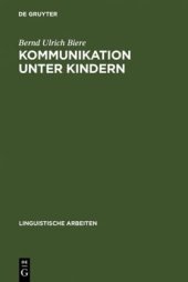 book Kommunikation unter Kindern: methodische Reflexion und exemplarische Beschreibung