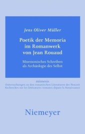 book Poetik der Memoria im Romanwerk von Jean Rouaud: Mnemonisches Schreiben als Archäologie des Selbst