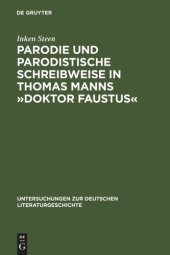 book Parodie und parodistische Schreibweise in Thomas Manns »Doktor Faustus«