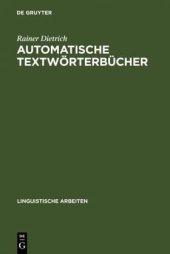 book Automatische Textwörterbücher: Studien zur maschinellen Lemmatisierung verbaler Wortformen des Deutschen