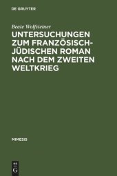 book Untersuchungen zum französisch-jüdischen Roman nach dem Zweiten Weltkrieg