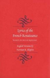 book Lyrics of the French Renaissance: Marot, Du Bellay, Ronsard