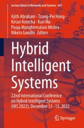 book Hybrid Intelligent Systems: 22nd International Conference on Hybrid Intelligent Systems (HIS 2022), December 13–15, 2022