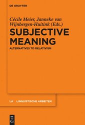 book Subjective Meaning: Alternatives to Relativism