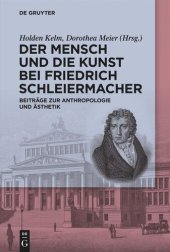 book Der Mensch und die Kunst bei Friedrich Schleiermacher: Beiträge zur Anthropologie und Ästhetik