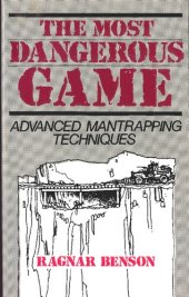 book The Most Dangerous Game: Advanced Mantrapping Techniques