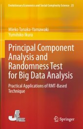 book Principal Component Analysis and Randomness Test for Big Data Analysis: Practical Applications of RMT-Based Technique