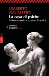 book La casa di psiche: Dalla psicoanalisi alla pratica filosofica