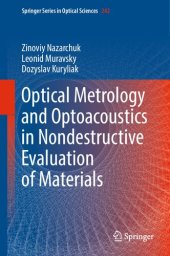 book Optical Metrology and Optoacoustics in Nondestructive Evaluation of Materials