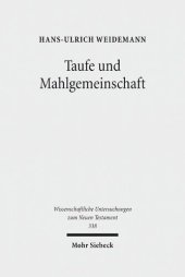 book Taufe Und Mahlgemeinschaft: Studien Zur Vorgeschichte Der Altkirchlichen Taufeucharistie