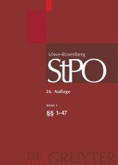 book Löwe/Rosenberg. Die Strafprozeßordnung und das Gerichtsverfassungsgesetz: Band 1 Einleitung; §§ 1-47; Sachregister