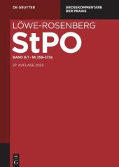 book Löwe-Rosenberg. Die Strafprozeßordnung und das Gerichtsverfassungsgesetz: Band 9/1 §§ 359-373a