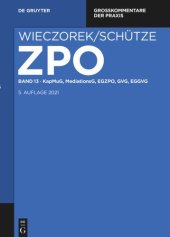 book Zivilprozessordnung und Nebengesetze: Band 13 KapMuG, MediationsG, EGZPO, GVG, EGGVG