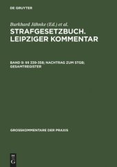 book Strafgesetzbuch. Leipziger Kommentar: Band 9 §§ 339-358; Nachtrag zum StGB; Gesamtregister