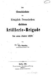 book Zur Geschichte der Königlich Preußischen Dritten Artillerie-Brigade bis zum Jahre 1829