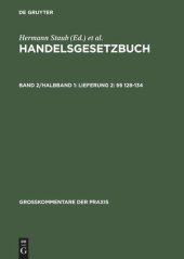 book Handelsgesetzbuch: Band 2/Halbband 1 Lieferung 2: §§ 128–134