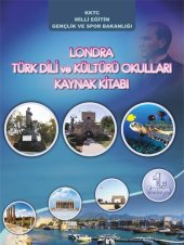 book Londra Türk Dili ve Kültürü Okulları Kaynak Kitabı. 1. Seviye