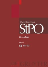 book Löwe/Rosenberg. Die Strafprozeßordnung und das Gerichtsverfassungsgesetz: Band 2 §§ 48-93